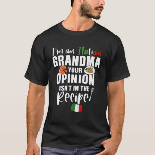 Camiseta Sou uma vovó italiana, sua opinião não está no R
