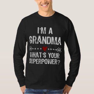 Camiseta Sou uma vovó. Qual é o seu Dia de as mães de super