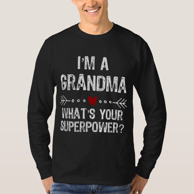 Camiseta Sou uma vovó. Qual é o seu Dia de as mães de super (Frente)