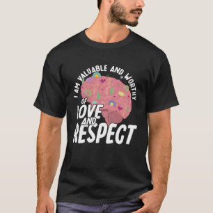 Camiseta Sou Valioso E Digno Conscientização Sobre Saúde Me