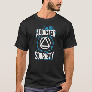 Camiseta Sou viciado em minha recuperação de inspiração de