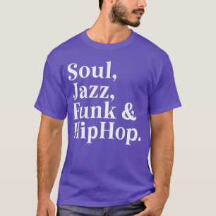 Camiseta Soul Jazz Funk Hip Hop Groove Amante da Música Dan