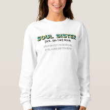 Soul Sister Sweatshirt para Presentes Irmãs