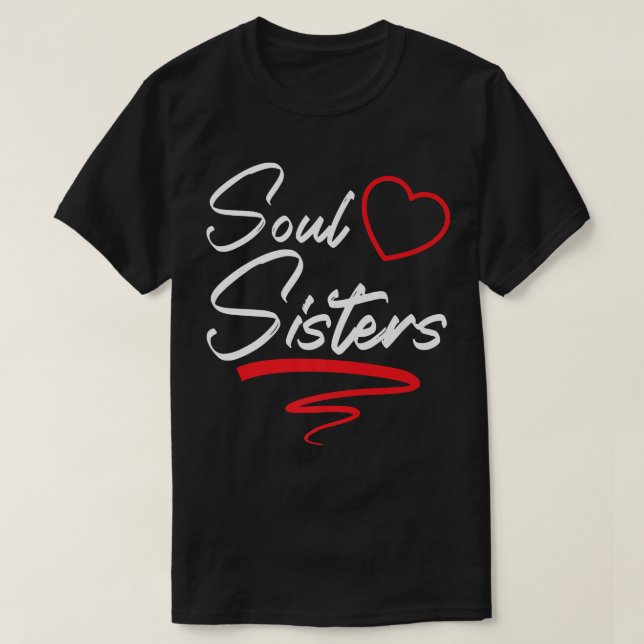Camiseta Soul Sisters Bestie Best Friend Forever Friendship (Frente do Design)