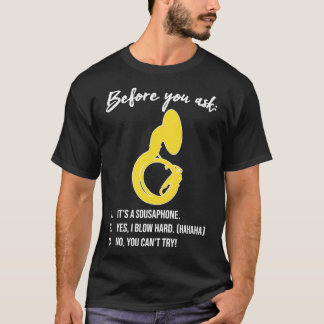 Camiseta Sousaphone ANTES DE PERGUNTAR mães Sousaphone Engr