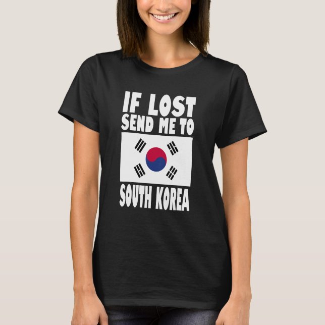 Camiseta South Korea Flag Design  If lost send me to South  (Frente)