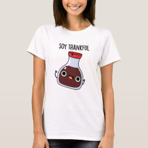 Camiseta Soy, agradecida, doce molho de soja
