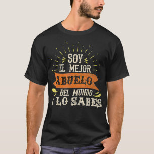 Camiseta Soy El Mejor Abuelo Del Mundo Y Lo Sabe
