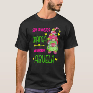 Camiseta Soy La Mejor Mama Y La Mejor Abuela Espanha Gnomo