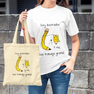 Camiseta Soy lustrador no trabajo gratis