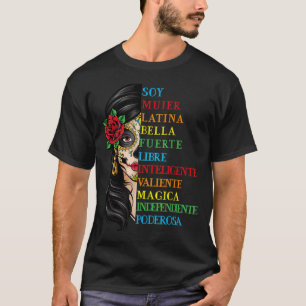 Camiseta Soy Mujer Latina Fuerte Independiente Chingona