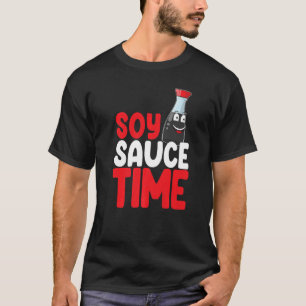 Camiseta Soy Sauce Time Women Sauce Love Foodie 1