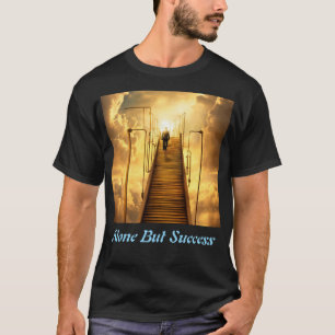 Camiseta Sozinho, mas sucesso