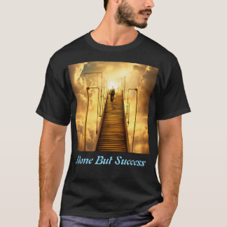 Camiseta Sozinho, mas sucesso