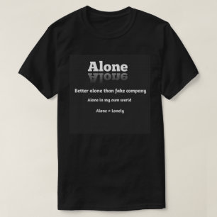 Camiseta Sozinho significa confortável