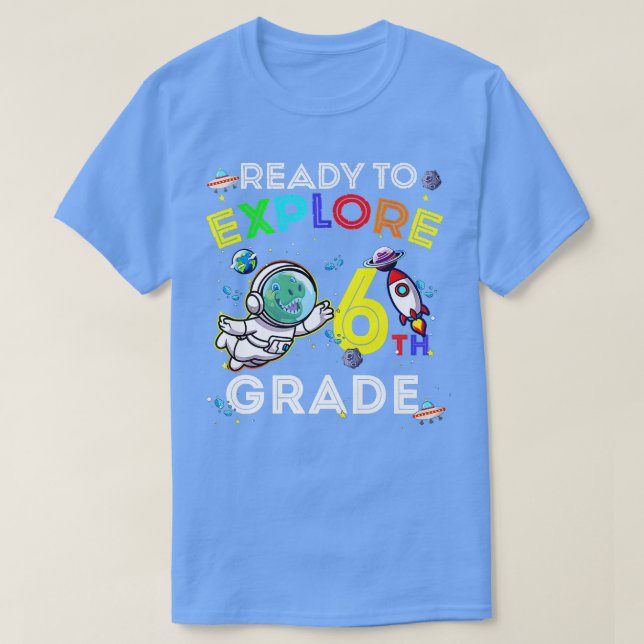 Camiseta Space Dino Dinosaur Astronaut Ready To Eplore 6th  (Frente do Design)