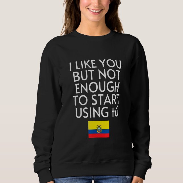 Camiseta Speak Spanish Ecuador Flag Usted Tu Ecuadorian (Frente)