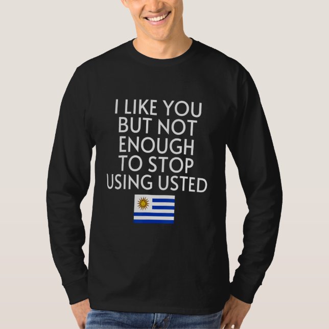Camiseta Speak Spanish Uruguay Flag Usted Tu Uruguayan (Frente)