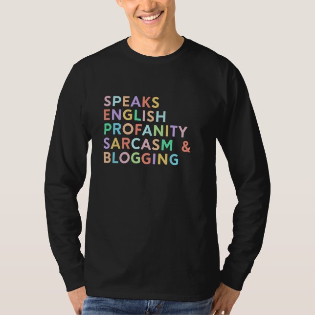 Camiseta Speaks English Sarcasm Blogging Women Blog Blogger (Frente)