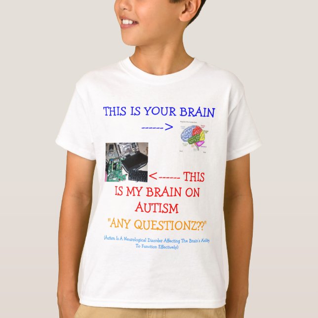 Camiseta ≈ *Special*Designed meu cérebro no autismo! (Frente)
