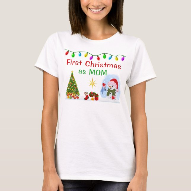 Camiseta Special Order, First Christmas as Mom Shirt (Frente)