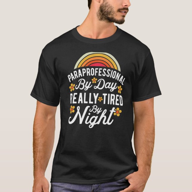 Camiseta SPED Teacher Paraprofessional By Day Really Tired  (Frente)