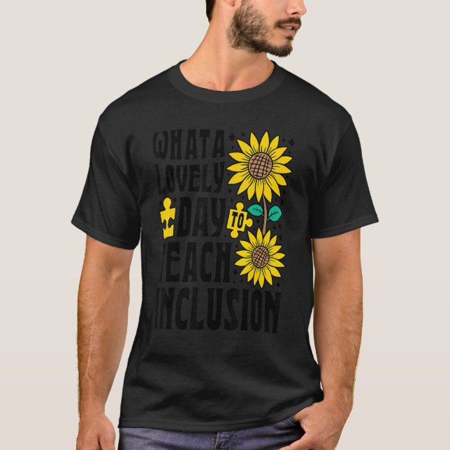 Camiseta SPED Teacher What A Lovely Day To Teach Inclusion  (Frente)