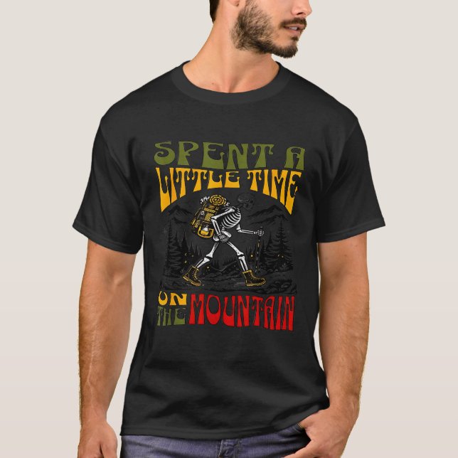 Camiseta Spent A Little Time On The Mountain - Skeleton Hik (Frente)