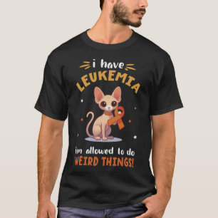 Camiseta SPHYNX Cat I Tem Leucemia Eu tenho permissão para 