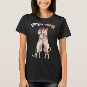 Camiseta Sphynx Mama Cat Sphinx Hairless Cat Proprietário