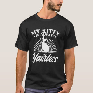Camiseta Sphynx Meu Gatinho É Sempre Sem Pelo Gato Sphynx