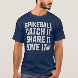Camiseta Spikeball Pega Ele Compartilha Ele Ama
