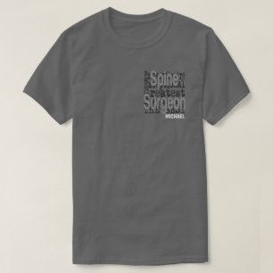 Camiseta Spine Surgeon Extraordinaire CUSTOM