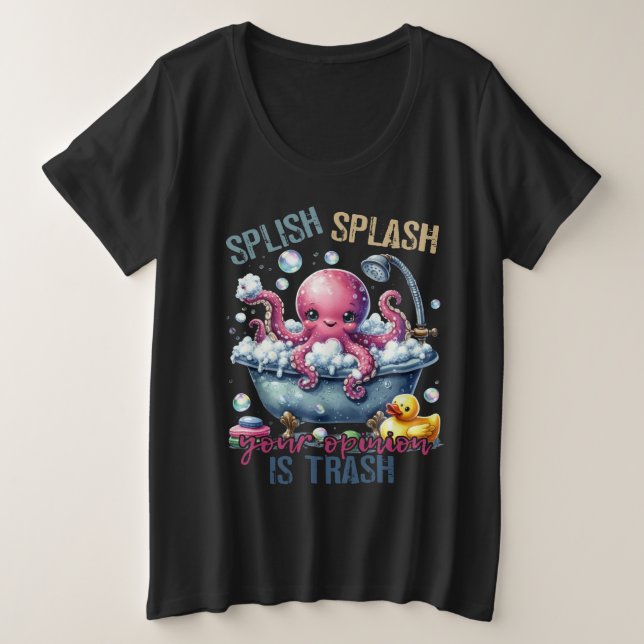 Camiseta Splash Splash Sua Opinião É Lixo  (Frente do Design)