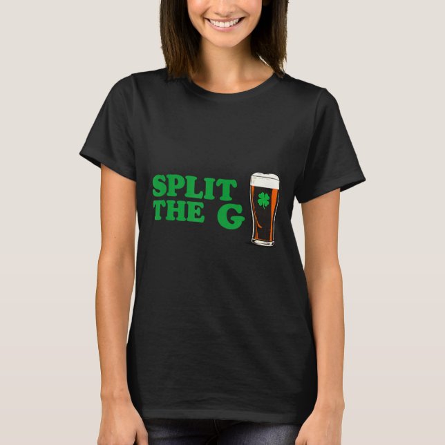 Camiseta Split the g funny irish beer quote  (Frente)