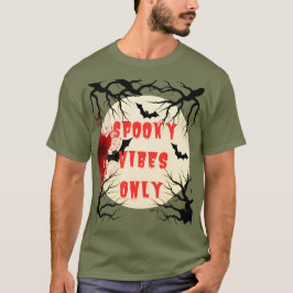 Camiseta Spookes apenas no dia das bruxas e no sangue