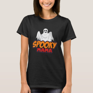 Camiseta Spooky Mama Assustadora Mãe Spooky