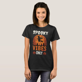 Camiseta Spooky Vibes Only Halloween