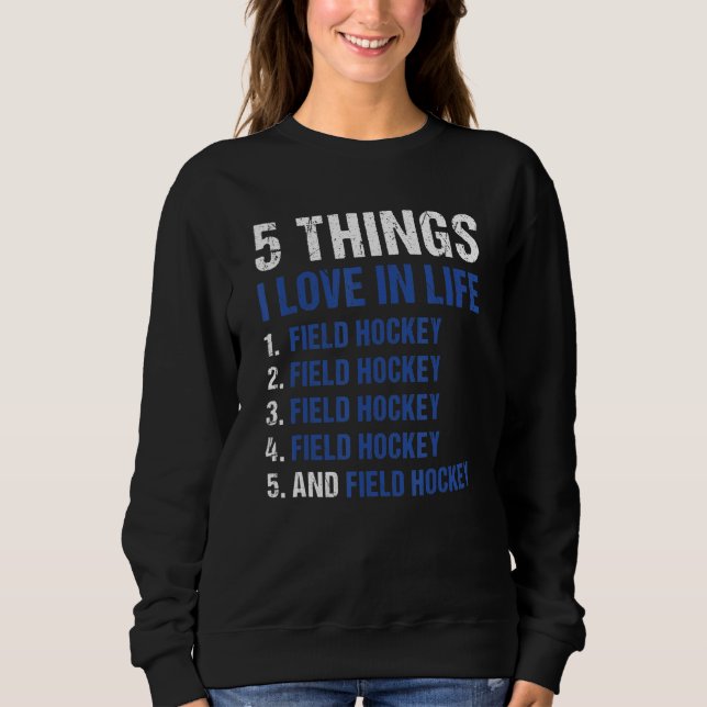 Camiseta Sport 5 Things I Love In Life Field Hockey_1 (Frente)
