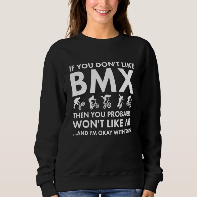 Camiseta Sport If You Do Not Like Me BMX (Frente)