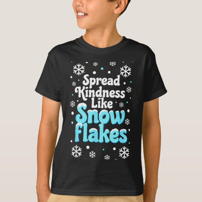Camiseta Spread Kindness Like Snowflakes Snow Days Sitive M (Frente)