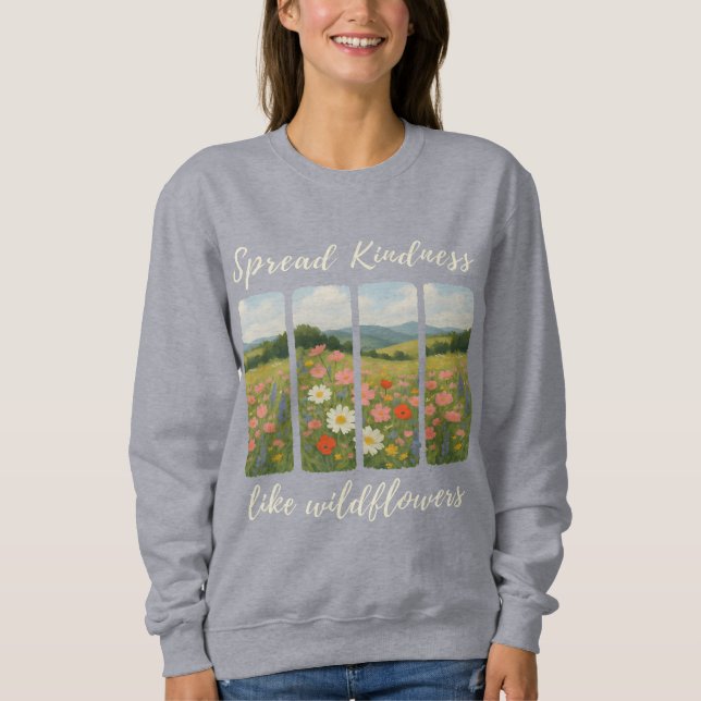 Camiseta Spread kindness like wildflowers.  (Frente)