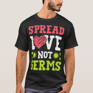 Camiseta Spread Love Not Germs Social Distance For Women