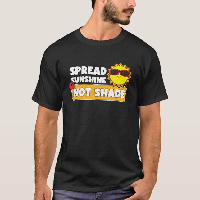 Camiseta Spread Sunshine Not Shade Mental Health Awareness  (Frente)