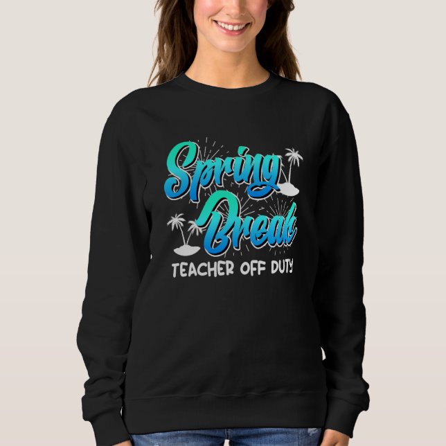 Camiseta Spring Break teacher off duty vacation teacher  13 (Frente)