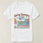 Camiseta Spring Periodic Table Tee<br><div class="desc">Bring science to life with this accurate periodic table T-shirt, now blooming with spring vibes! Each element is scientifically correct, surrounded by cheerful flowers, butterflies, and bright greenery. Perfect for students, teachers, chemistry lovers, or anyone who enjoys fun educational apparel. A stylish and playful way to celebrate both science and...</div>