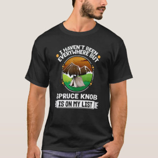 Camiseta Spruce Knob Está Na Minha Lista Hiking Camping Cam