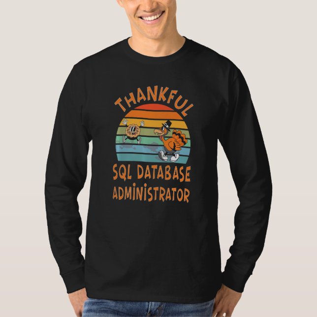 Camiseta SQL Database Administrator Job  Thanksgiving (Frente)
