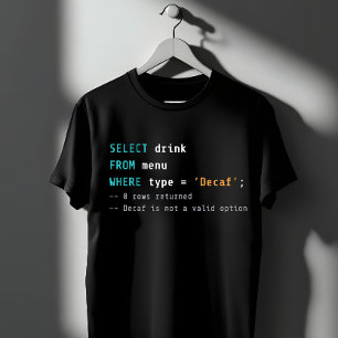 Camiseta SQL Sem Descafeinado - 0 Linhas Retornadas