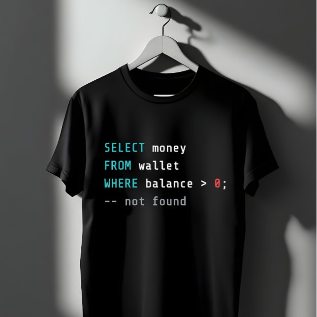 Camiseta SQL Wallet Balance Zero Coding Joke (Criador carregado)